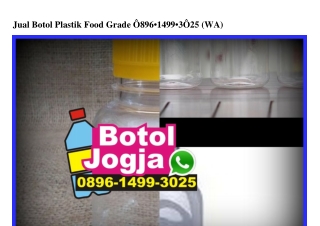 Jual Botol Plastik Food Grade Ô896-1499-3Ô25[wa]