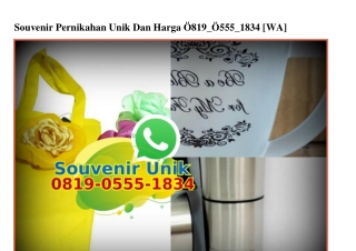 Souvenir Pernikahan Unik Dan Harga 0819–0555–1834[wa]