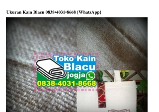 Ukuran Kain Blacu Ö838•4Ö31•8668[wa]