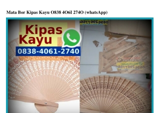 Mata Bor Kipas Kayu 0838·4061·2740[wa]