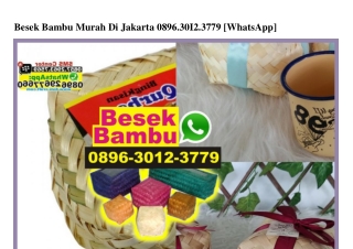 Besek Bambu Murah Di Jakarta Ô8963Ô123779[wa]