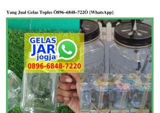 Yang Jual Gelas Toples O896.6848.722O[wa]