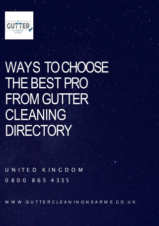 Ways To Choose The Best Pro From Gutter Cleaning Directory