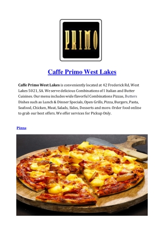 5% Off - Caffe Primo West Lakes menu - Italian food Takeaway, SA