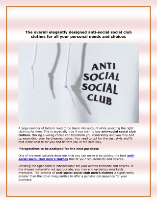 The overall elegantly designed anti-social social club clothes for all your personal needs and choices