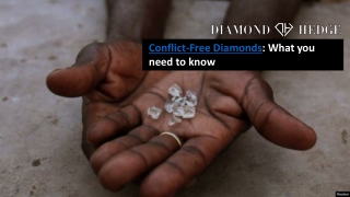 Conflict Free Diamonds - What you need to know