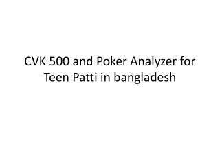 CVK 500 and Poker Analyzer for Teen Patti in bangladesh