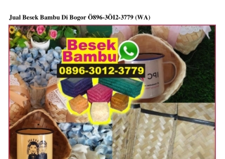 Jual Besek Bambu Di Bogor Ö896-3Ö12-3779[wa]