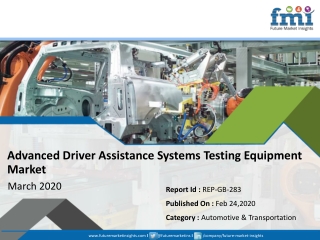 Advanced Driver Assistance Systems Testing Equipment Market is Expected to Progress at healthy CAGR of 12% between 2019