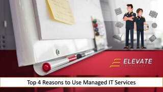 Top 4 Reasons to Use Managed IT Services