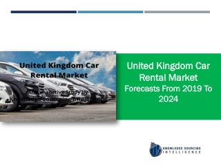 A comprehensive growth of the United Kingdom Car Rental Market