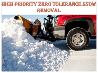 High Priority Zero Tolerance Snow Removal
