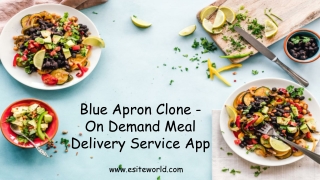 Blue Apron Clone - On Demand Meal Delivery Service App Solution