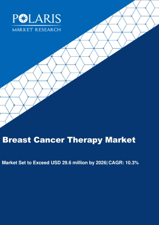 Breast Cancer Therapy Market Size Worth $29.6 Billion By 2026