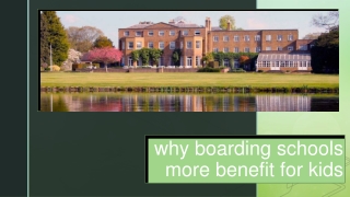 why boarding schools more benefit for kids