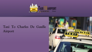Taxi to Charles de Gaulle Airport