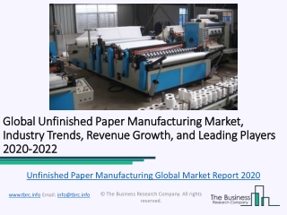 Unfinished Paper Manufacturing Global Market Report 2020