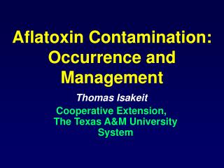 Aflatoxin Contamination: Occurrence and Management