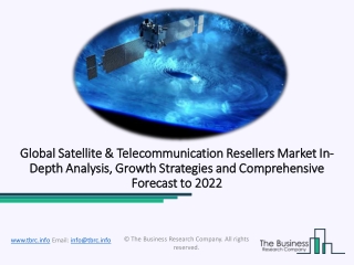 2020 Satellite & Telecommunication Resellers Market - Drivers And Restraints