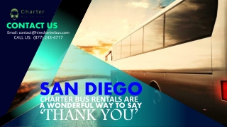 San Diego Charter Bus Rentals Are a Wonderful Way to Say Thank You