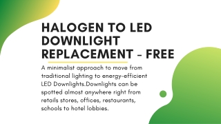 Halogen to LED Downlight Replacement - FREE|TimeToSave