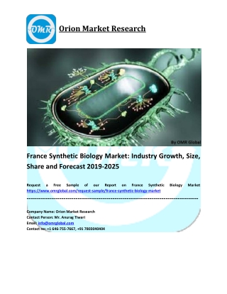 France Synthetic Biology Market Size, Share, Analysis, Industry Report and Forecast to 2025