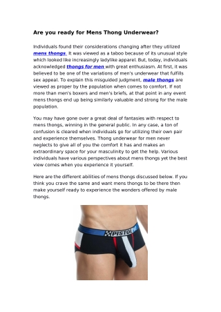 men's sexy thongs are specifically designed to wear under tight bottom. its goal is to make panty tracings not visible u