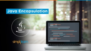 Java Encapsulation Tutorial | Encapsulation In Java | Java Encapsulation Explained | Simplilearn