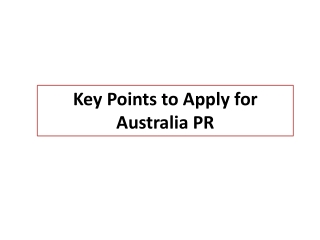 Key points to apply for Australia PR