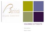 COLOMBIA S IP RIGHTS