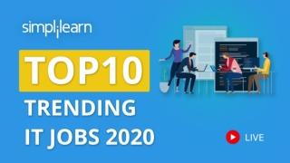 Top 10 Trending IT Jobs | Trending Jobs 2020 | Top IT Jobs In Demand 2020 | Simplilearn