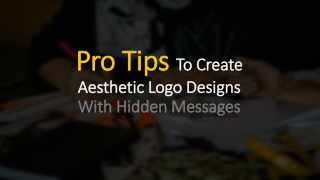 Pro Tips To Create An Aesthetic Logo Designs With Hidden Messages