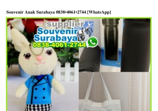 Souvenir Anak Surabaya Ô838.4Ô61.2744[wa]