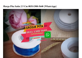 Harga Pita Satin 2 5 Cm O831_13O8_564O[wa]