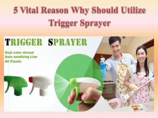 5 Vital Reason Why Should Utilize Trigger Sprayer