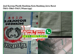 Jual Karung Plastik Bandung Kota Bandung Jawa Barat 083I~0863~04I5[wa]