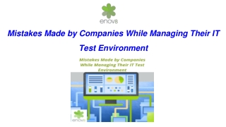 Mistakes Made by Companies While Managing Their IT Test Environment