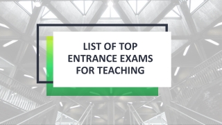 List of Top Entrance Exams for Teaching