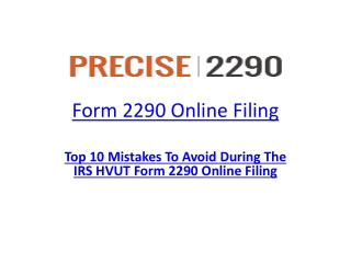 Top 10 mistakes to avoid during the IRS HVUT Form 2290 e-file