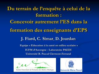 Du terrain de l’enquête à celui de la formation : Concevoir autrement l’ES dans la formation des enseignants d’EPS