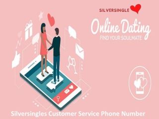 Dial Silversingles Customer Service Phone Number  1-833-884-6888 To Quick Solutions