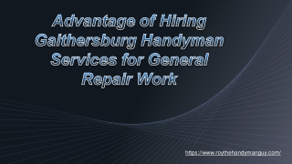 Advantage of Hiring Gaithersburg Handyman Services for General Repair