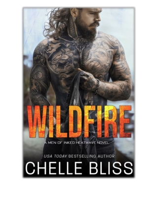 [PDF EPUB] Wildfire By Chelle Bliss Free Download