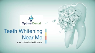 Teeth Whitening Near Me - optimadentaloffice.com