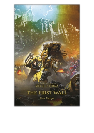 [PDF EPUB] The First Wall By Gav Thorpe Free Download