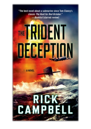 [PDF] Free Download The Trident Deception By Rick Campbell