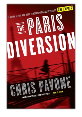 [PDF] Free Download The Paris Diversion By Chris Pavone
