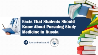 Facts That Students Should Know About Pursuing Study Medicine in Russia