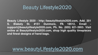 Ph.No. (855) 621-3953 Address 201 S. Blakely St. #151 Dunmore, PA 18512 of  BeautyLifestyle2020.com