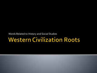 Western Civilization Roots